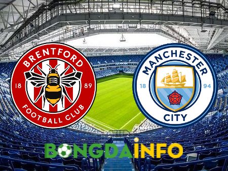 Soi kèo nhà cái, tỷ lệ kèo bóng đá: Brentford vs Manchester City – 22h30 – 28/05/2023